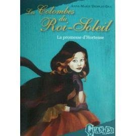 Les colombes du roi-soleil - la promesse d'hortense t4