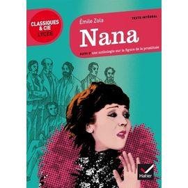 Nana (1880) - suivi d'une anthologie sur la figure de la prostituee