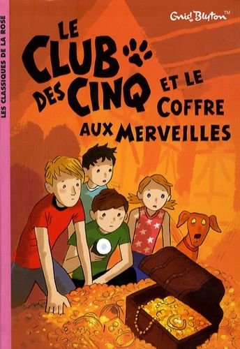 Le club des cinq - tome 18 - le club des cinq et le coffre aux merveilles