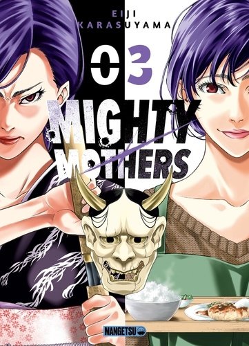 Mighty mothers - tome 3