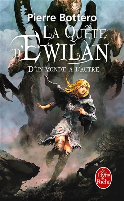 La quete d'ewilan - tome 1 - d'un monde a l'autre