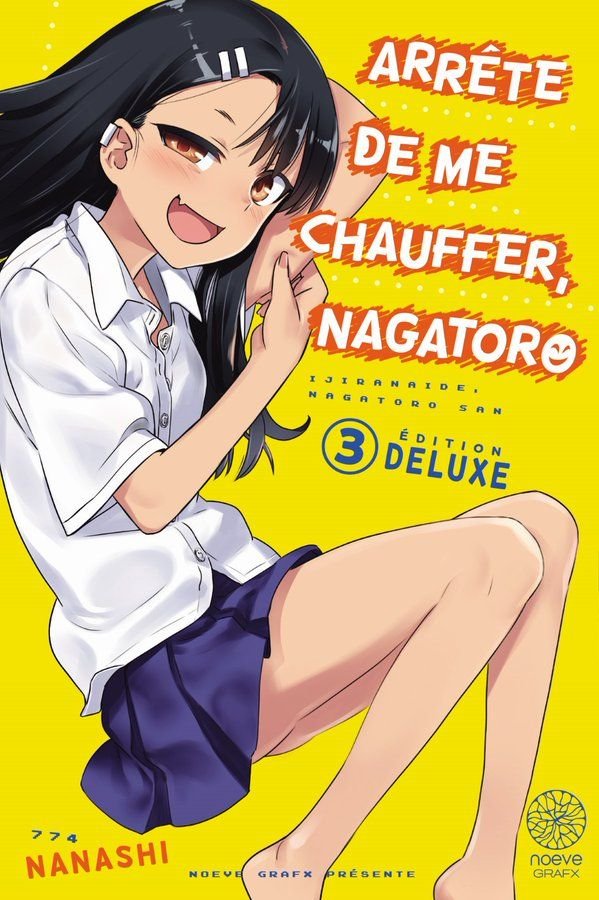 Arrete de me chauffer nagatoro - deluxe - tome 3