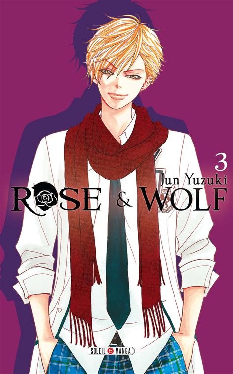 Rose et wolf - tome 3