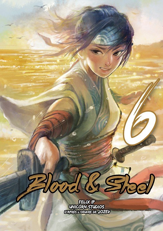 Blood and steel - tome 6