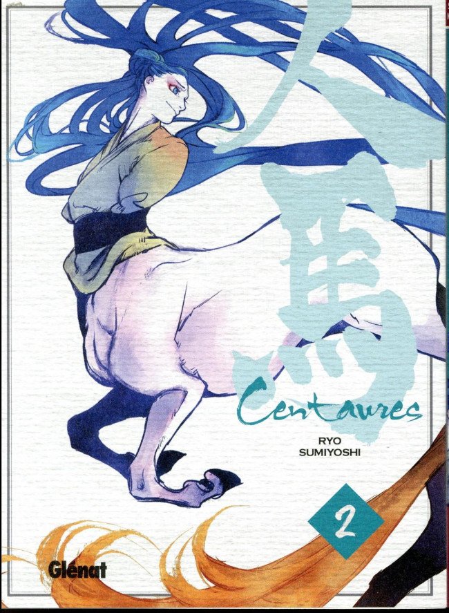 Centaures - tome 2