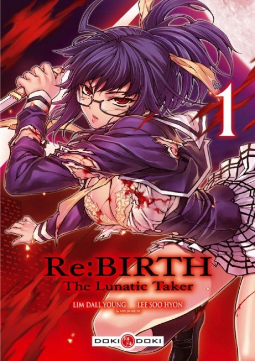 Re:birth - the lunatic taker - tome 1