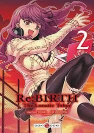 Re:birth - the lunatic taker - tome 2