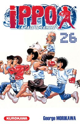 Ippo - saison 1 - la rage de vaincre - tome 26 : le combat fatidique contre sendo est enfin deci
