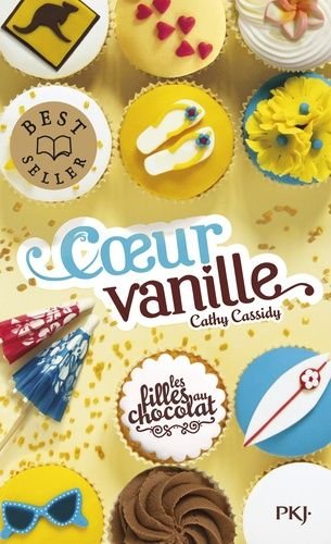 Les filles au chocolat - tome 5 - coeur vanille