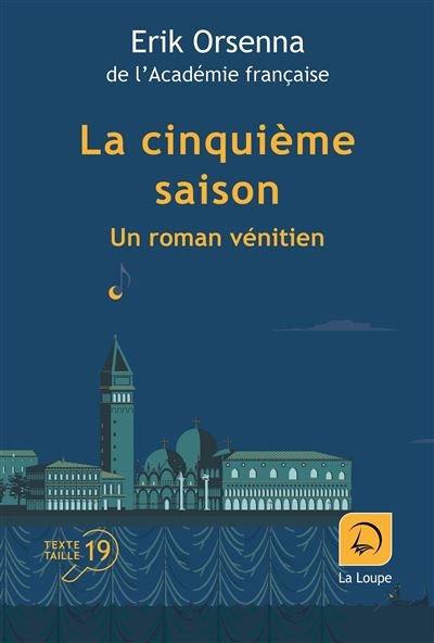 La cinquieme saison - un roman venitien