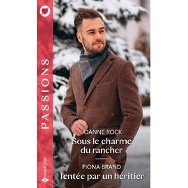 Sous le charme du rancher - tentee par un heritier