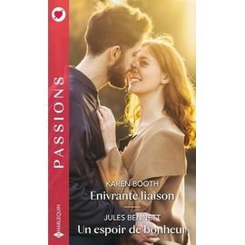 Enivrante liaison - un espoir de bonheur