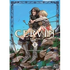 Cervin - le roi oublie - tome 1