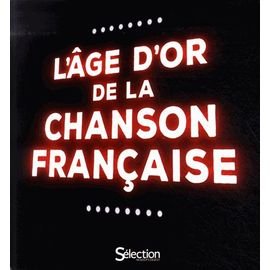 L'age d'or de la chanson francaise - cfrret livre + 4 cd audio +1 dvd