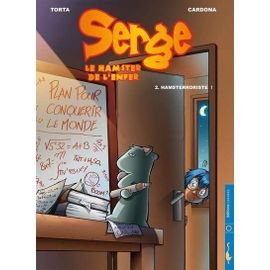Serge, le hamster de l'enfer - tome 2 : hamsterroriste !