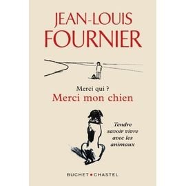 Merci qui ? merci mon chien - tendre savoir-vivre avec les animaux