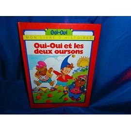 Oui oui et les deux oursons