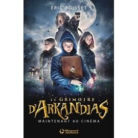 Arkandias - tome 1 - le grimoire d'arkandias