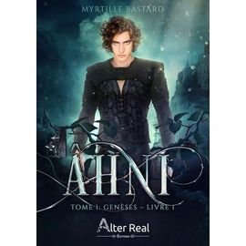 Ahni - tome 1 - geneses