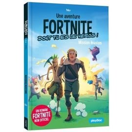 Une aventure fortnite dont tu es le heros ! - tome 2 - mission evasion