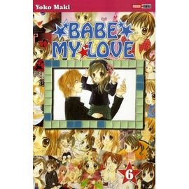 Babe my love - tome 6