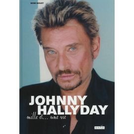 Johnny hallyday mille et ... une vie