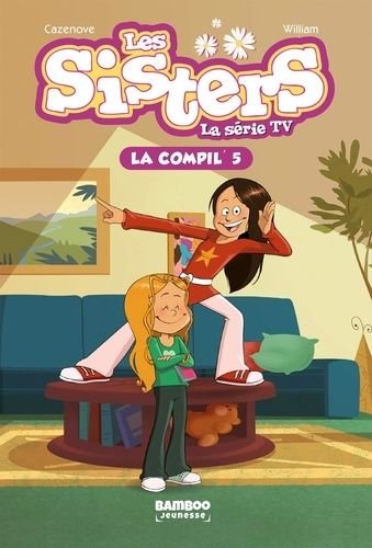 Les sisters - la serie tv la compil' tome 5 - enfin des holidays - les sisters-l'ermite - platre