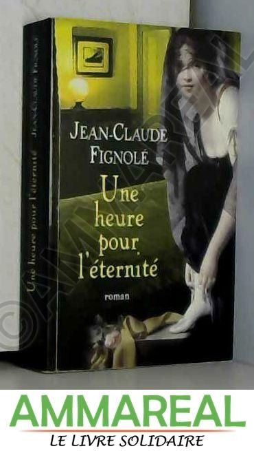 Une heure pour l'eternite