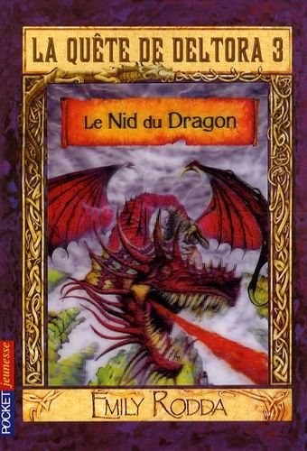 La quete de deltora 3 tome 1 - le nid du dragon