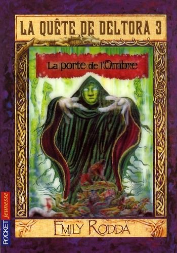 La quete de deltora 3 tome 2 - la porte de l'ombre
