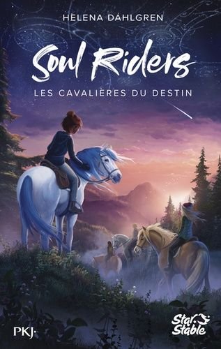 Soul riders - tome 1 - les cavalieres du destin