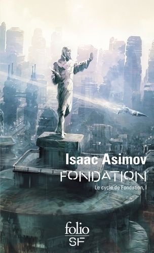 Le cycle de fondation - tome 1 - fondation