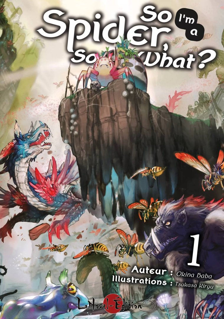 So i'm a spider, so what? - light novel - tome 1