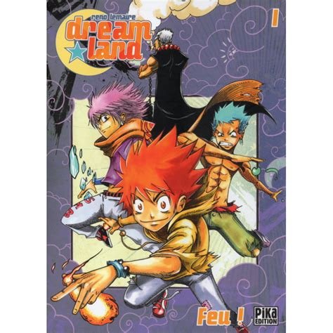 Dreamland - tome 1 : feu