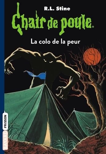 Chair de poule - tome 10 - la colo de la peur