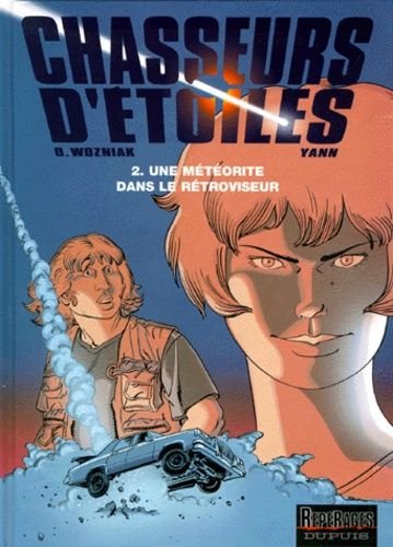 Chasseurs d'etoiles tome 2 - une meteorite dans le retroviseur