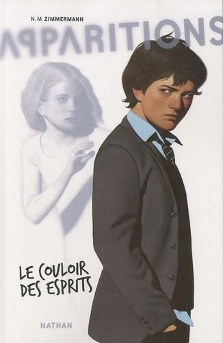 Apparitions tome 1 - le couloir des esprits