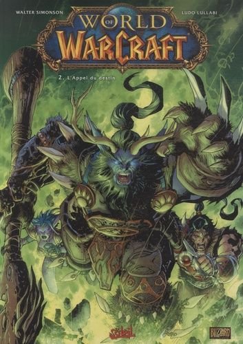 World of warcraft tome 2 - l'appel du destin