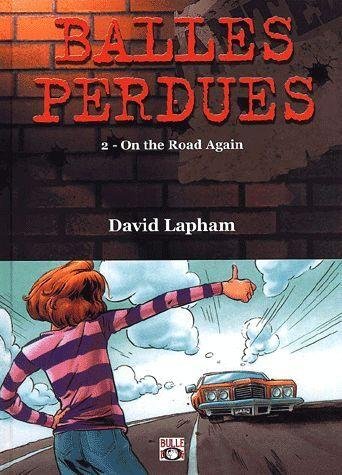 Balles perdues tome 2 : on the road again