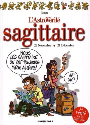 L'astroverite - sagittaire - 23 novembre - 21 decembre