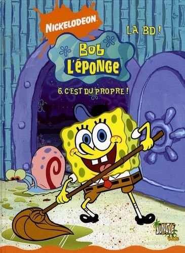 Bob l'eponge la bd - tome 6 - c'est du propre !