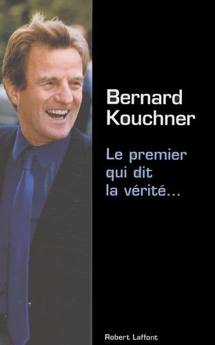 Le premier qui dit la verite...