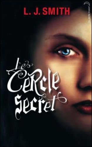 Le cercle secret - tome 1