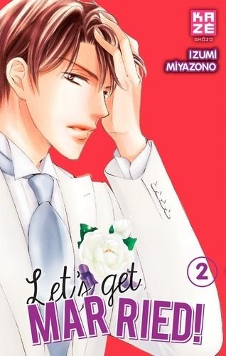 Let's get married ! - tome 2