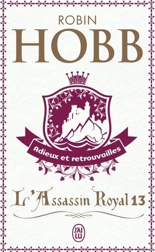L'assassin royal - tome 13 - adieux et retrouvailles