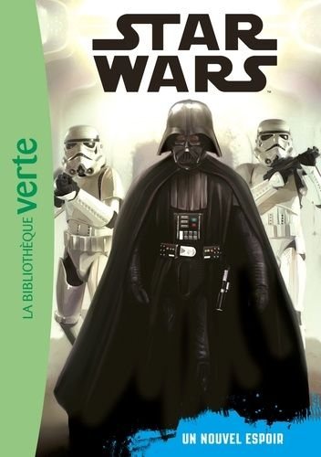 Star wars - tome 4 - un nouvel espoir