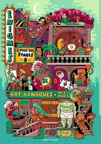 Enigmes a tous les etages - tome 8, art, arnaques et micmacs