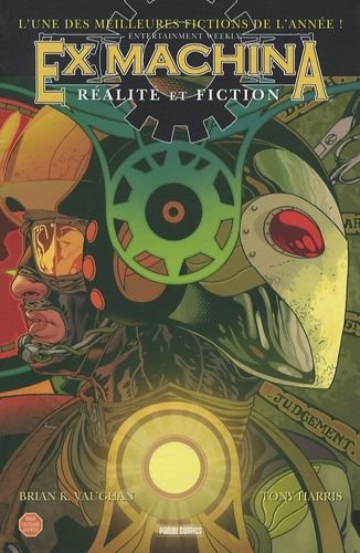 Ex machina tome 3 - realite et fiction