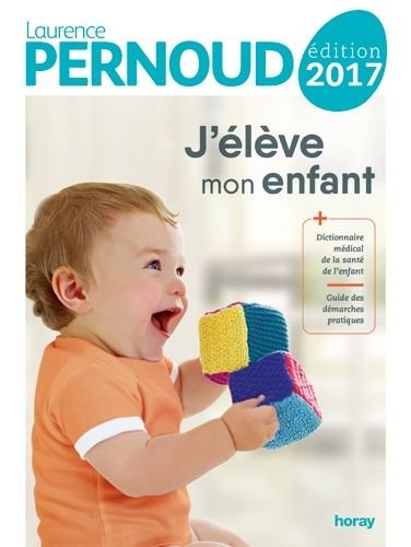 J'eleve mon enfant