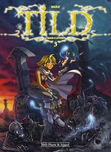 Tild, mage a louer tome 3 - un repos pas si eternel - avec un ex-libris